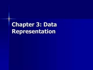 Chapter  3 : Data Representation