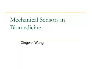 Mechanical Sensors in Biomedicine