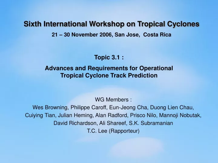 sixth international workshop on tropical cyclones
