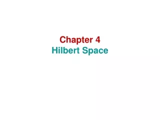 Chapter 4  Hilbert Space