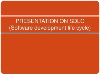 PRESENTATION ON SDLC (Software development life cycle)