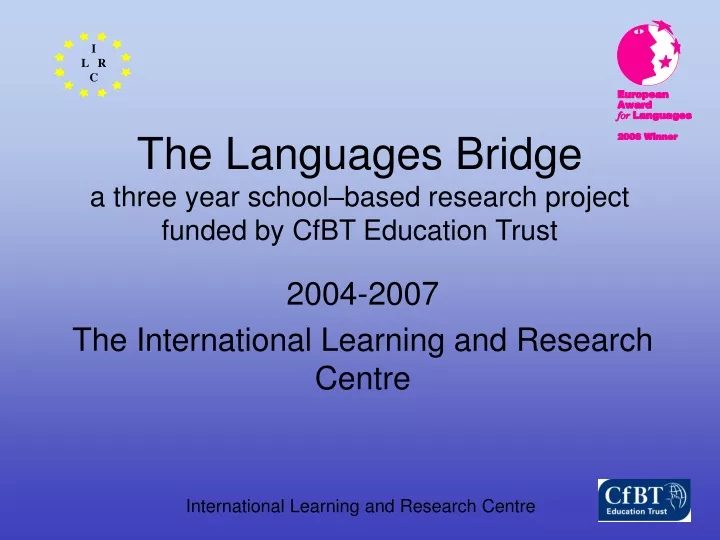 the languages bridge a three year school based research project funded by cfbt education trust