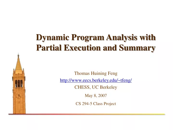 dynamic program analysis with partial execution and summary