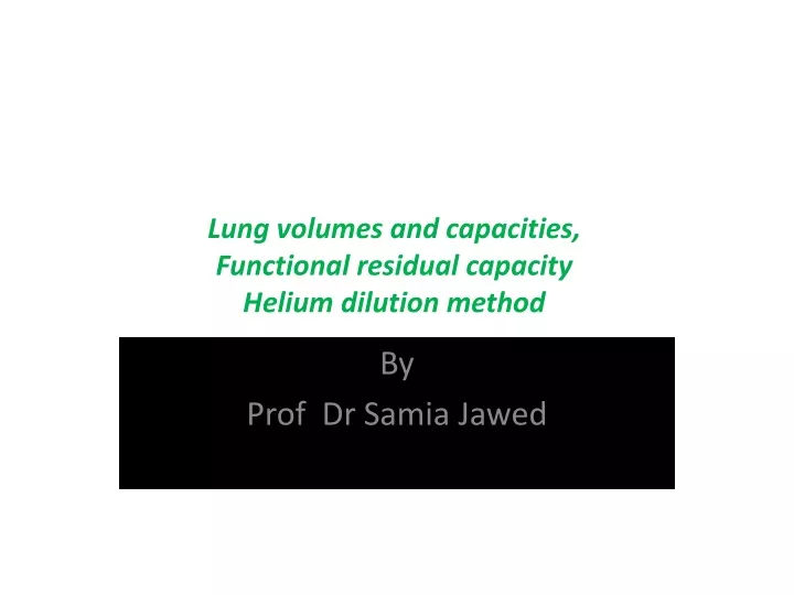 lung volumes and capacities functional residual capacity helium dilution method