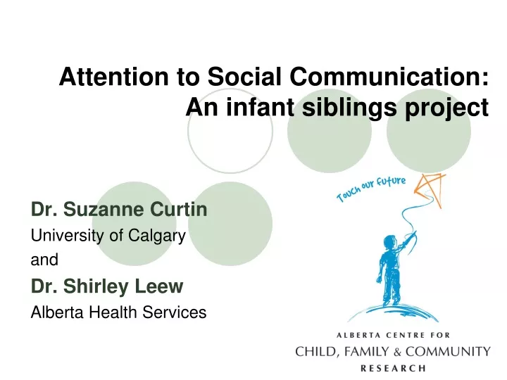 attention to social communication an infant siblings project