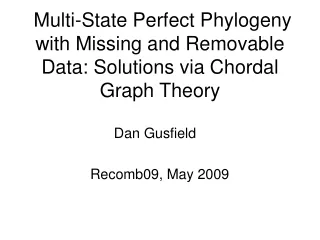 Multi-State Perfect Phylogeny with Missing and Removable Data: Solutions via Chordal Graph Theory