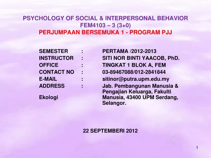 psychology of social interpersonal behavior fem4103 3 3 0 perjumpaan bersemuka 1 program pjj