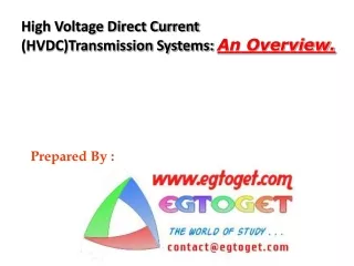 High Voltage Direct Current     (HVDC)Transmission Systems:  An Overview.