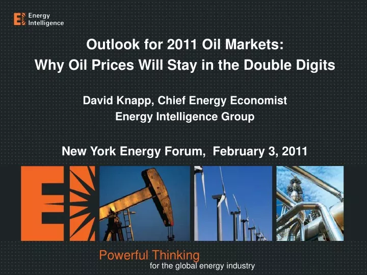 outlook for 2011 oil markets why oil prices will