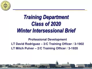 Professional Development LT  David Rodriguez –  3/C Training Officer /  3-1902