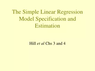 The Simple Linear Regression Model Specification and Estimation