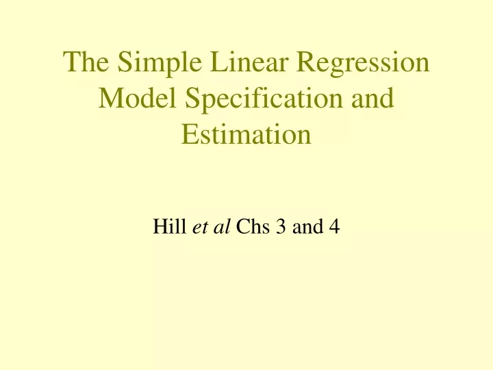 the simple linear regression model specification and estimation