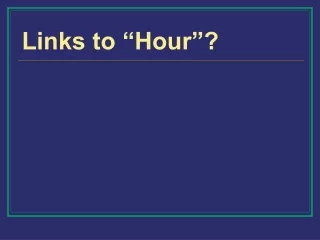 Links to “Hour”?