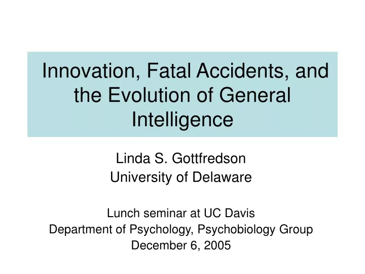 innovation fatal accidents and the evolution of general intelligence