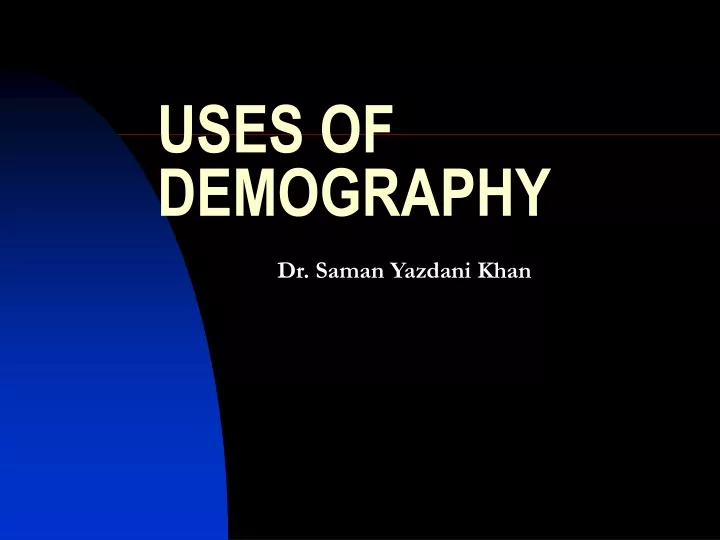 uses of demography