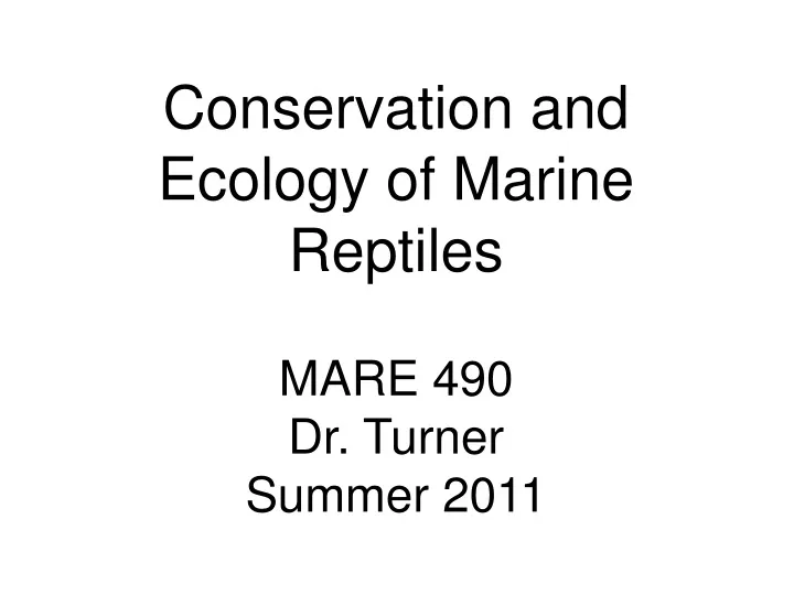 conservation and ecology of marine reptiles mare