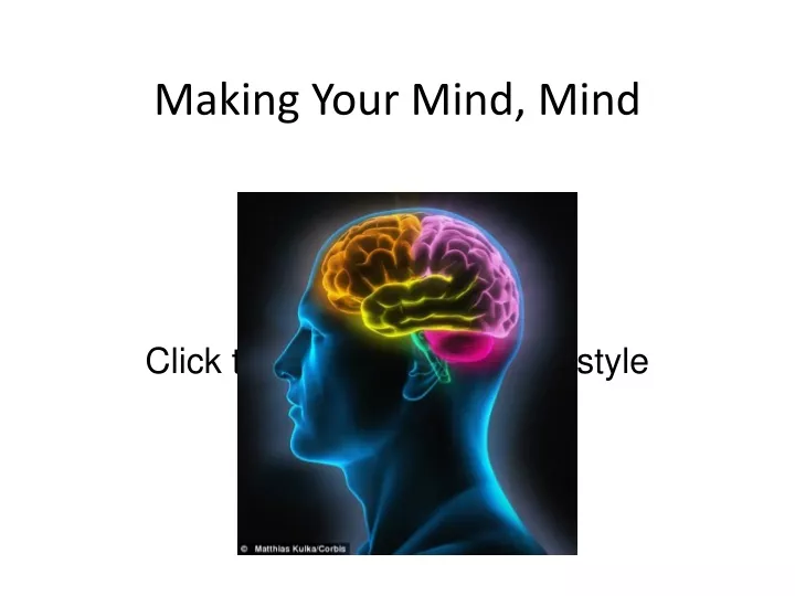 making your mind mind