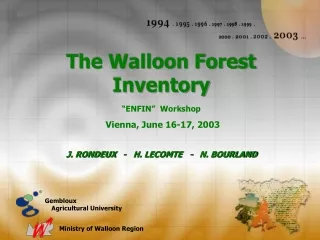 The Walloon Forest Inventory “ENFIN”  Workshop Vienna, June 16-17, 2003