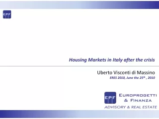 Housing Markets in Italy after the crisis Uberto Visconti di  Massino