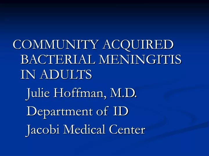 community acquired bacterial meningitis in adults