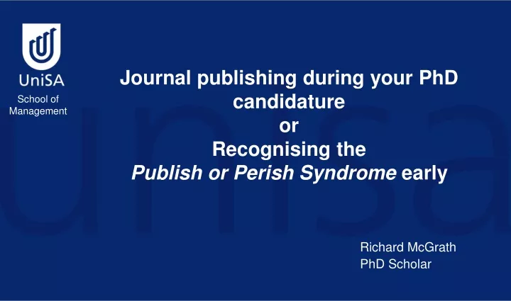 journal publishing during your phd candidature or recognising the publish or perish syndrome early