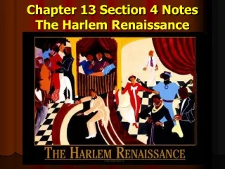 Chapter 13 Section 4 Notes The Harlem Renaissance