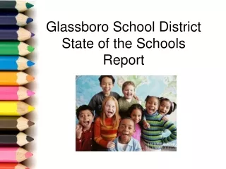 Glassboro School District State of the Schools Report