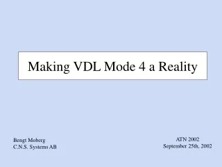 Making VDL Mode 4 a Reality