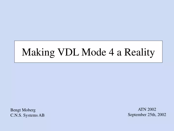 making vdl mode 4 a reality