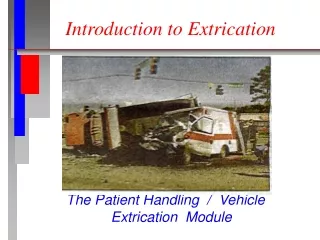 Introduction to Extrication