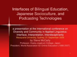 Interfaces of Bilingual Education,  Japanese Socioculture, and Podcasting Technologies