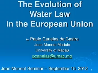 The Evolution of  Water Law  in the European Union