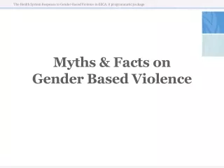 Myths &amp; Facts on  Gender Based Violence