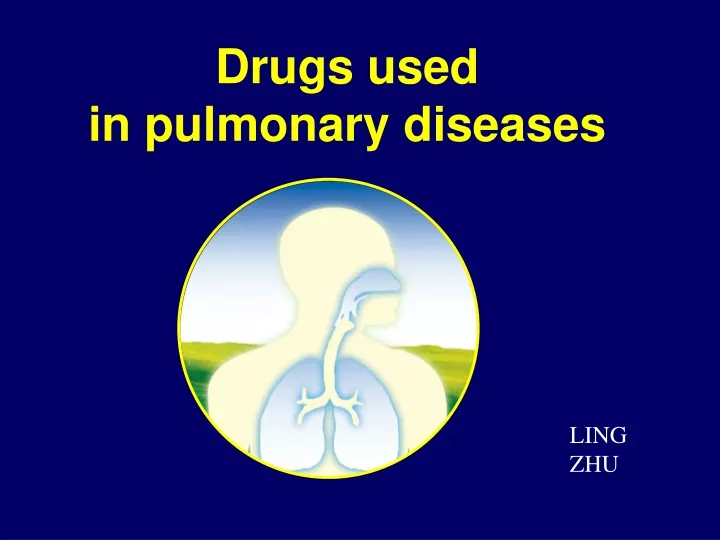 drugs used in pulmonary diseases