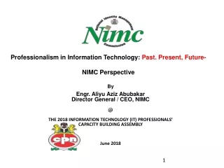 By Engr. Aliyu Aziz Abubakar Director General / CEO, NIMC @