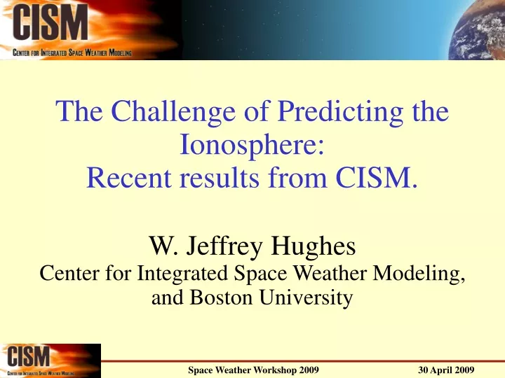 the challenge of predicting the ionosphere recent