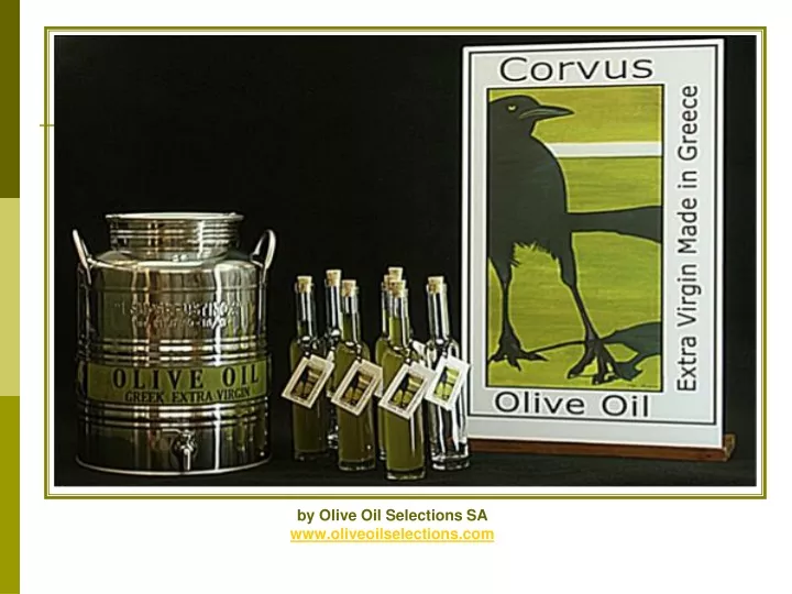 by olive oil selections sa www oliveoilselections