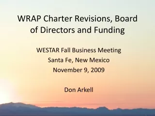 WRAP Charter Revisions, Board of Directors and Funding