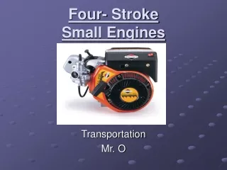 Four- Stroke  Small Engines