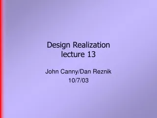Design Realization  lecture 13