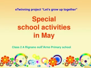 Special  school activities  in May