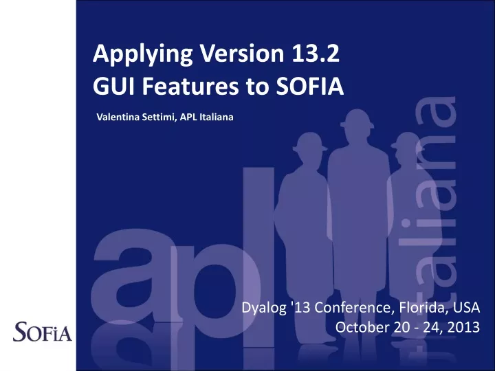 applying version 13 2 gui features to sofia
