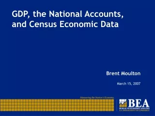 GDP, the National Accounts, and Census Economic Data