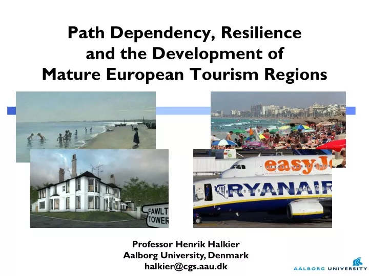path dependency resilience and the development of mature european tourism regions