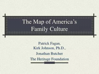 The Map of America’s  Family Culture