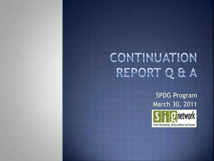 continuation report q a