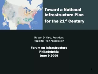 Toward a National Infrastructure Plan  for the 21 st  Century