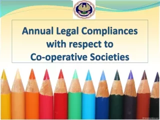 Annual Legal Compliances with respect to  Co-operative Societies