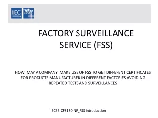 FACTORY SURVEILLANCE SERVICE (FSS)