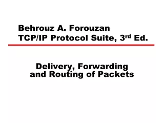 Behrouz A. Forouzan  TCP/IP Protocol Suite, 3 rd  Ed.